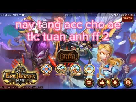 epic heroes war tặng acc cho ae mới chơi