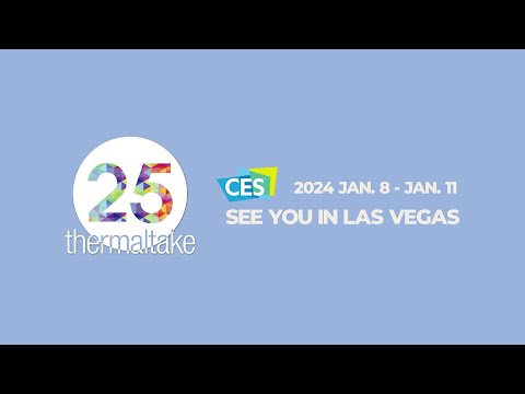 Thermaltake x CES 2024 | Jan 8 - Jan 11 | KEEP IT SLEEK, KEEP IT COOL