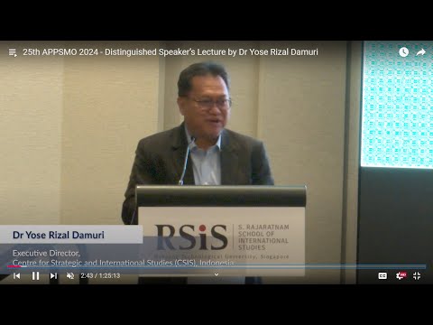 25th APPSMO 2024 - Distinguished Speaker’s Lecture by Dr Yose Rizal Damuri