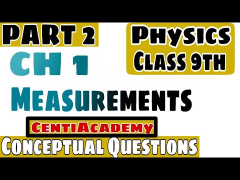 CH 1 Measurements|Physics 9th| |Conceptual Questions | |Part 2|