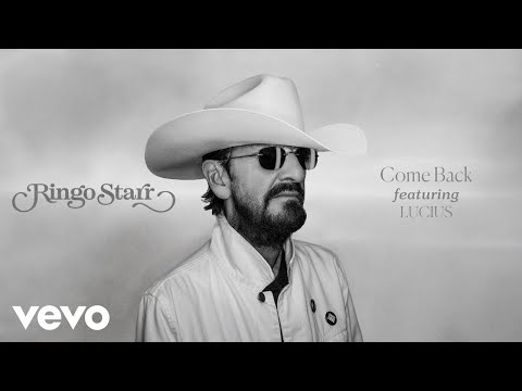 Ringo Starr - Come Back (Audio) ft. Lucius