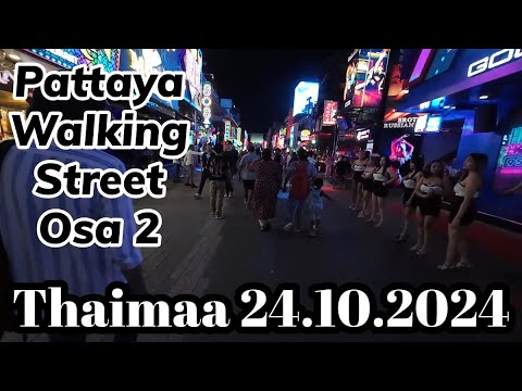 Osa 2 Pattaya Walking Street 24.10.2024 Thaimaa