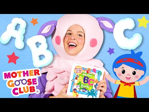 My First ABC Book | Mother Goose Club Nursery Rhymes