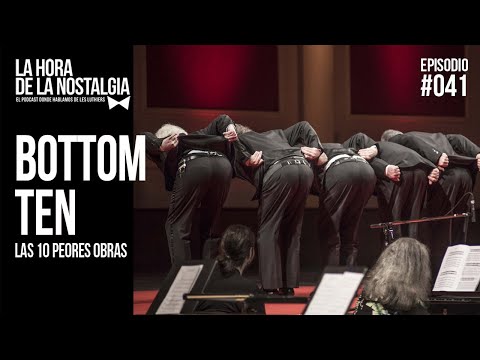 Bottom Ten de obras de Les Luthiers - Episodio 041 de "La Hora de la Nostalgia"