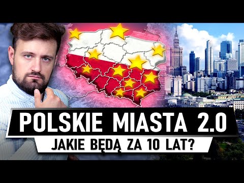 Jaka PRZYSZŁOŚĆ czeka kluczowe POLSKIE MIASTA