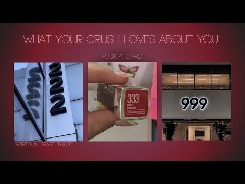 what your crush loves about you | pick a card