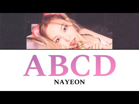 ABCD / NAYEON 【カナルビ/日本語訳/歌詞】