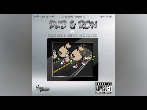 Yung Dub D & Lil Ron Da Don - Dub and Ron