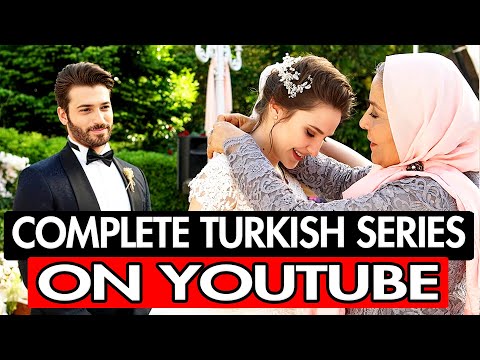 10 COMPLETE TURKISH SERIES ON YOUTUBE DUBBED IN ENGLISH