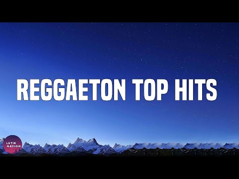 Reggaeton Top Hits - Pop Latino Nuevo  | Mora, J Balvin