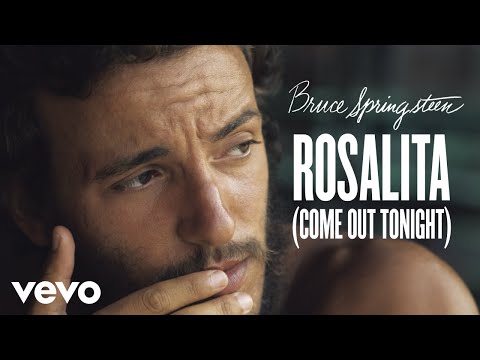 Bruce Springsteen - Rosalita (Come Out Tonight) (Official Audio)