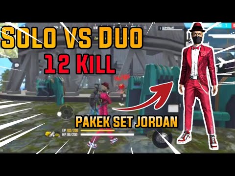 SOLO VS DUO PAKEK SET JORDAN TOTAL 12 KILL