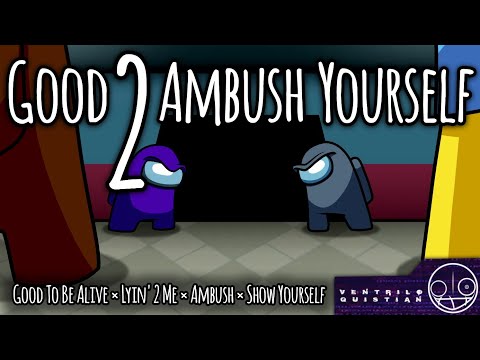 Mashup | CG5³, Dagames - Good 2 Ambush Yourself (S Version) | Ventrilo Quistian