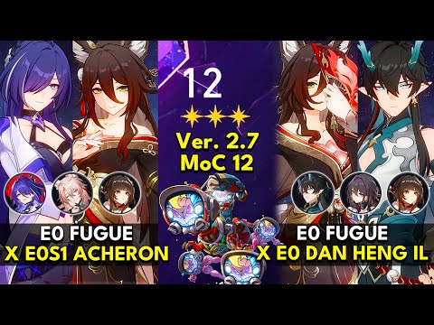 E0 Fugue x Acheron & Dan Heng IL | Memory of Chaos Floor 12 3 Stars | Honkai: Star Rail 2.7