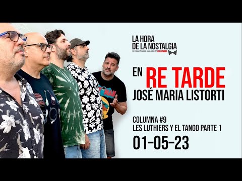 La Columna de LHDLN en "Re Tarde" con José María Listorti (01 de Mayo del 2023)