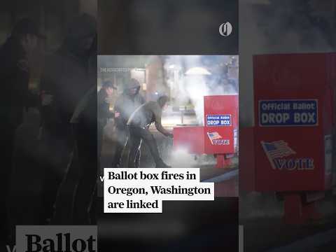 Ballot-box fires in Oregon, Washington are linked; police identify suspect’s car