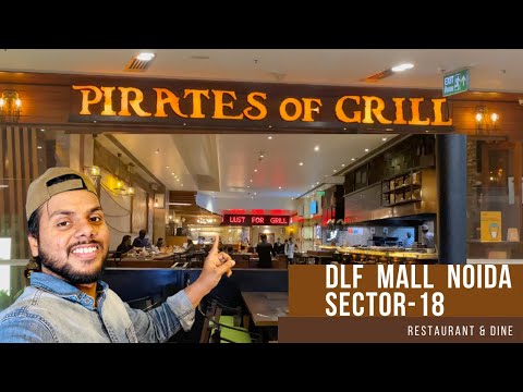 Pirates of Grill Restaurant & Dine | DLF Mall Noida sector-18