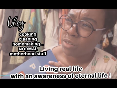 day in the life vlog| living real life with the awareness of eternal life | #3 #godlymarriages