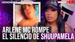 ARLENE MC CUENTA TODA LA VERDAD SOBRE SHUUPAMELA