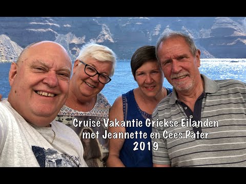 Cruise Vakantie Griekse Eilanden 2019 met Jeannette en Cees Pater.