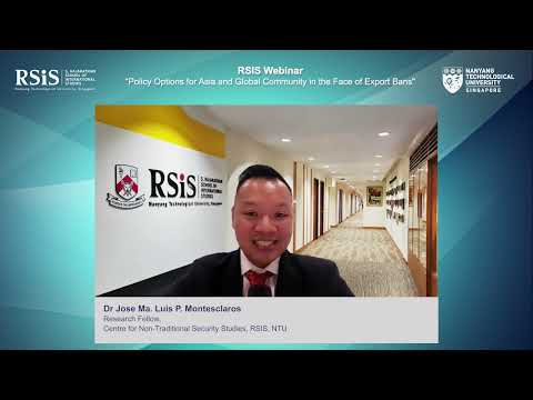 RSIS Webinar on “Policy Options for Asia and Global Community in the Face of Export Bans”