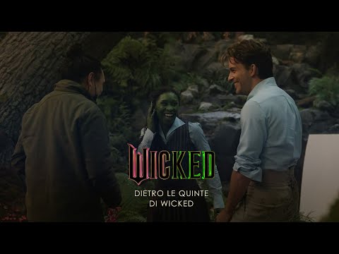 Wicked | Dietro le quinte di Wicked