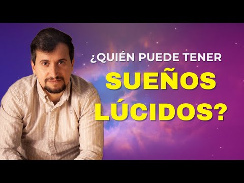 ¿Quién puede tener sueños lúcidos