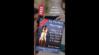 The Perfect Marriage: What it Is and How to Turn Yours Into One in 5 Steps.