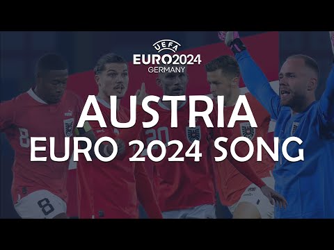 Austria EURO 2024 Song