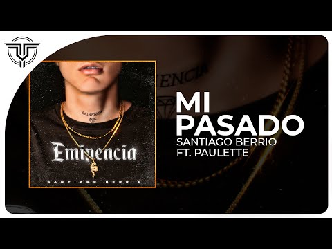 MI PASADO ⌚⏳ - Santiago Berrio ft. Pauletteartist | #Guaracha #Noviembre #Colombia