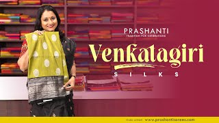 Pure Venkatagiri Silk Sarees from Rs. 9,650/- | Prashanti | 4 Sep 24