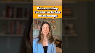 Understanding Tensions in In-Law Relationships