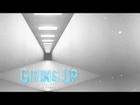 Tynot - Giving Up #deephouse