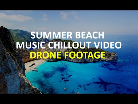 🔴👉👉👉SUMMER MIX 2020 BEACH MUSIC TIME AND SEASIDE: Relaxing Music Video [FOOTAGE DRONE VIDEO]