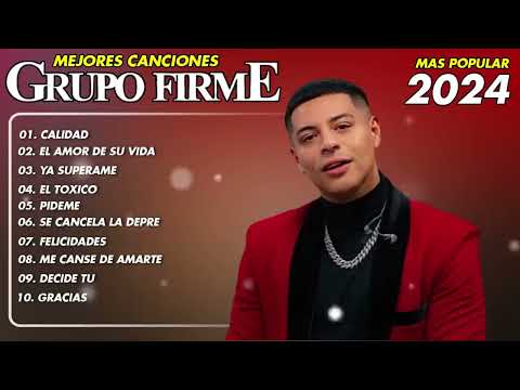 Grupo Firme Mix Grandes Exitos  Las Mejores Canciones 2024  Calidad - El Amor De Su Vida