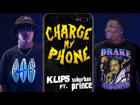 Charge My Phone (By Klips ft. Suburban Prince) Official Lyric Music Video