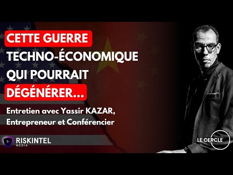 Guerre Etats-Unis / Chine : Sommes-nous condamnés ? - Décryptage avec Yassir Kazar