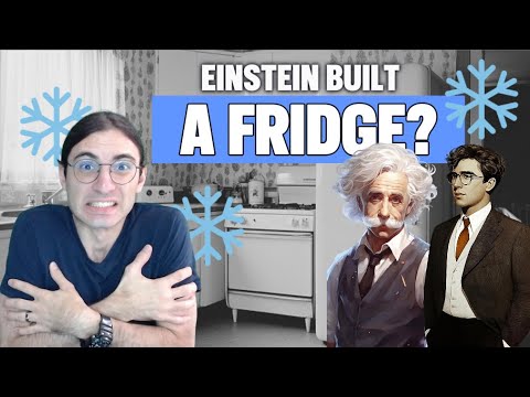 Einstein invented a FRIDGE??