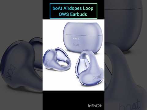 O design?|boAt Airdopes Loop| OWS Earbuds|new launch|#shorts #ytshorts #boat #yt #earbuds #tws