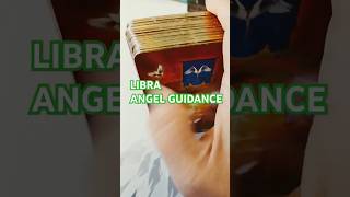 LIBRA ANGEL GUIDANCE #libratarotreading #libra #libratarot #libradailyreading #shorts  #shortarot