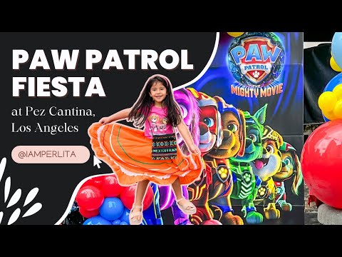 Paw Patrol Mighty Movie Fiesta at Pez Cantina | Los Angeles CA | Family Vlog