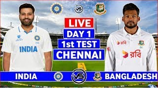 India vs Bangladesh 1st Test Day 1 Live | IND vs BAN 1st Test Live Scores & Commentary #cricketmatch