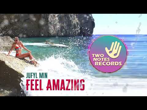 Jufyl Min - Feel Amazing #deephouse