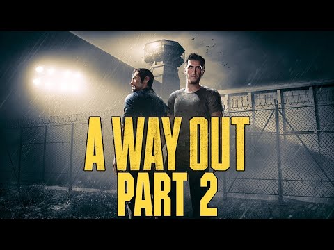 A Way Out (Livestream) WALKTHROUGH Part 2