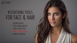 Retouching Tutorial: Essential Retouching Tools for Face and Hair, Adobe Photoshop