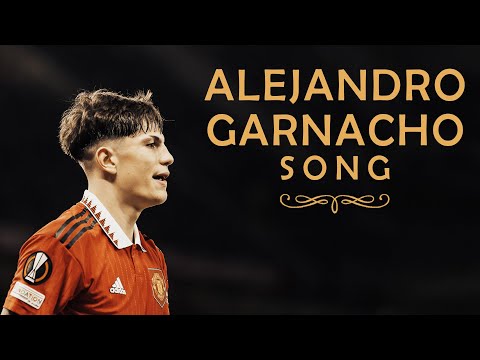 Alejandro Garnacho Song