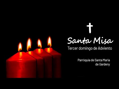 🔴 SANTA MISSA EN DIRECTE | QUART DIUMENGE D' ADVENT