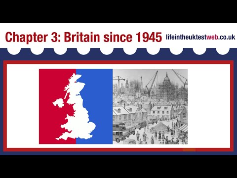 🇬🇧 Life in the UK Test Study Material - CHAPTER 3: Britain since 1945 🇬🇧