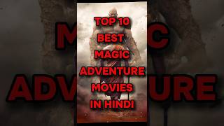 Top 10 best magic adventure movies in hindi #shorts #top10