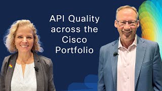 API Quality across the Cisco Portfolio